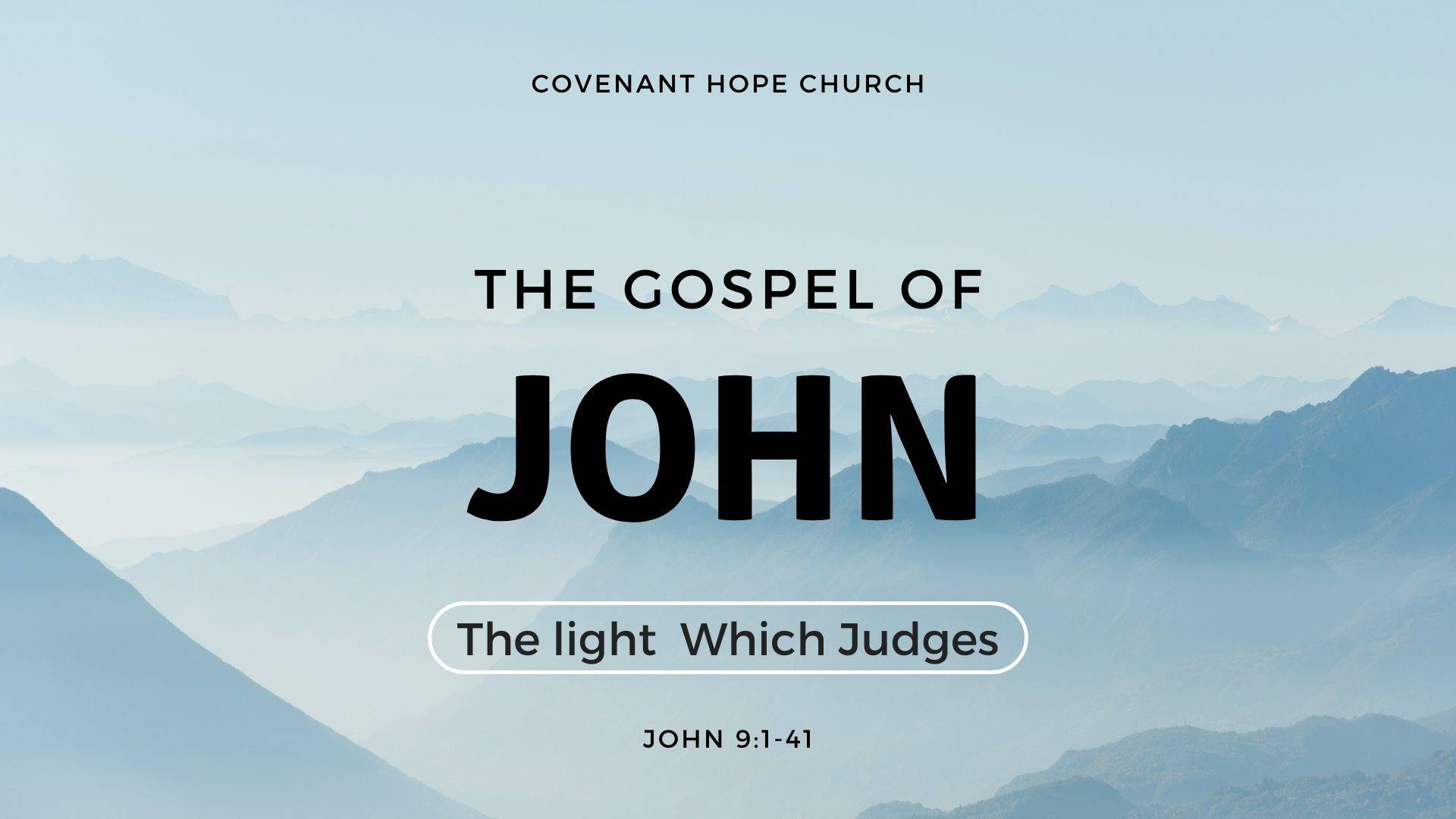 John 9:1-41 sermon at Covenant Hope Church in Dubai