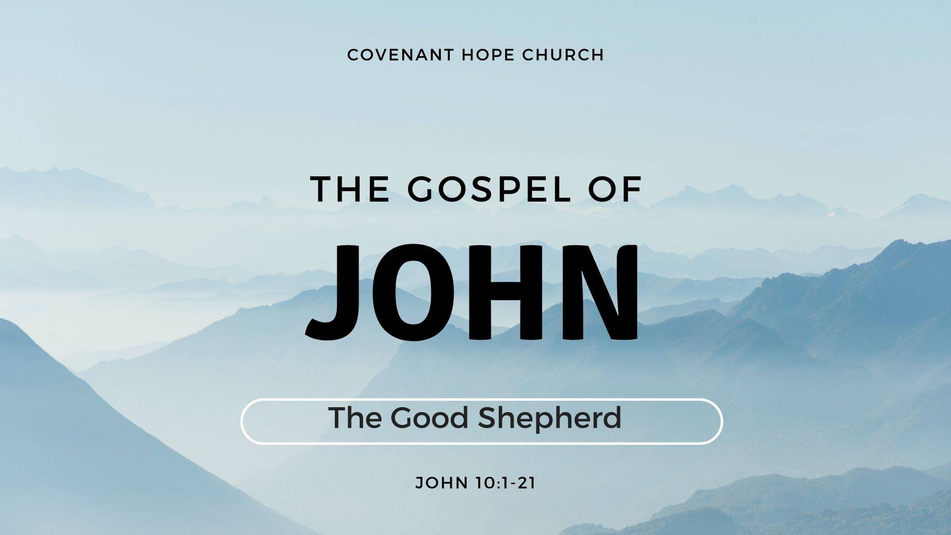 John 10:1-21 Sermon at Covenant Hope Church in Dubai, United Arab Emirates