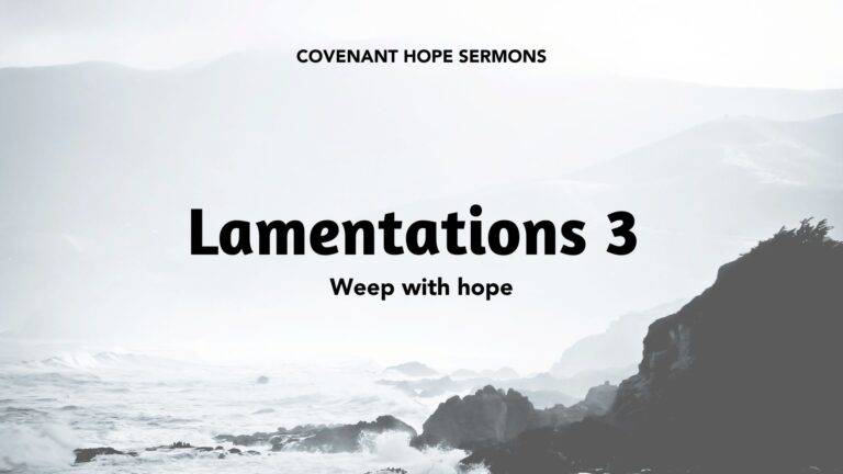 Lamentations 3 Sermon at Covenant Hope Church in Dubai, United Arab Emirates