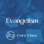 Evangelism Podcast